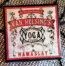 Load image into Gallery viewer, Van Helsing&#39;s Yoga Studio Coaster
