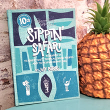 Load image into Gallery viewer, Beachbum Berry&#39;s Sippin Safari 10th Anniversary Edition
