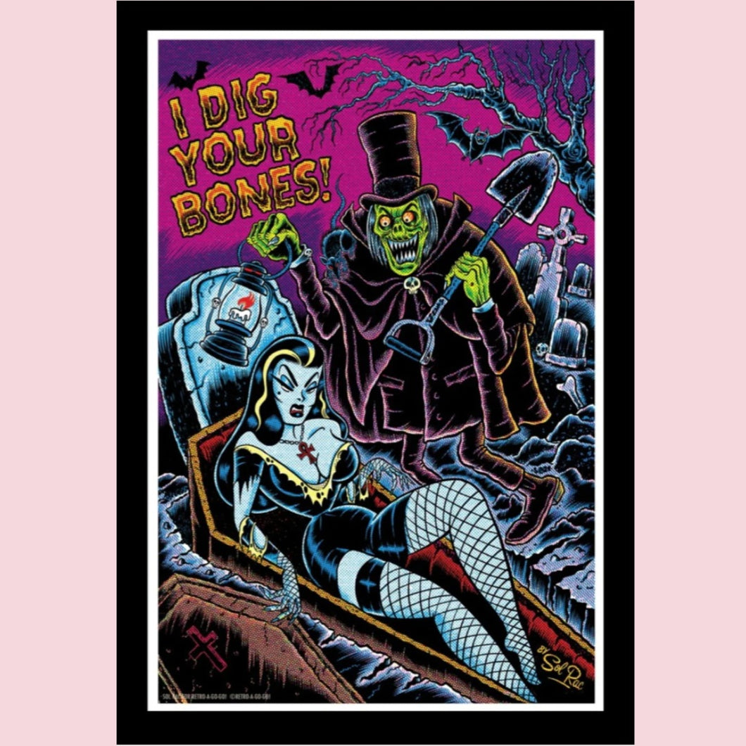 I Dig Your Bones 31x46 Unframed Art Print