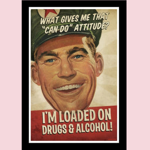 Loaded On Drugs And Alcohol 31x46 Unframed Art Print