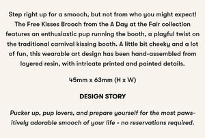 Erstwilder A Day At The Fair Free Kisses Acrylic Brooch