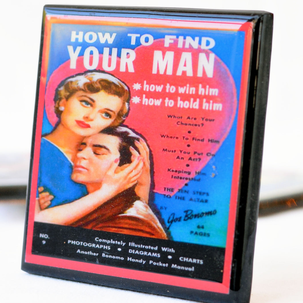 How To Find Your Man Coaster