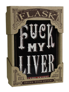 Fuck My Liver Hip Flask