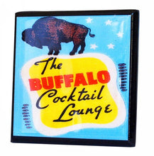Load image into Gallery viewer, The Buffalo Cocktail Lounge Coaster
