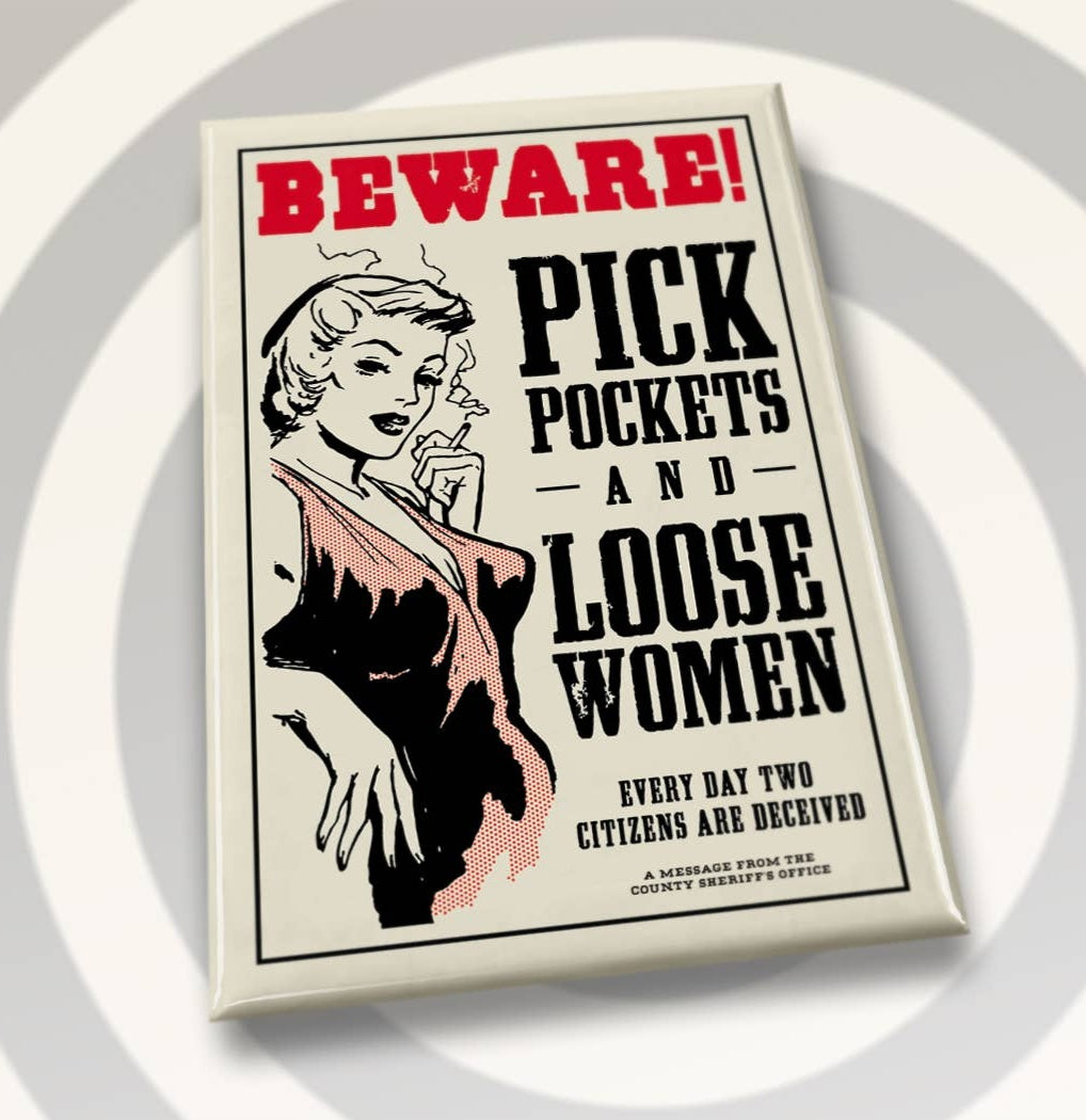 Pick Pockets & Loose Women Fridge Magnet