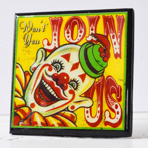 Won't You Join Us Clown Coaster