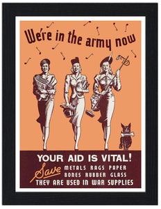 We're In The Army Now 30x40 Unframed Art Print